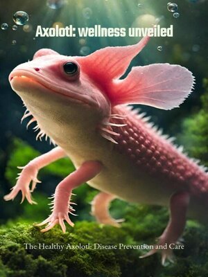 cover image of Axolotl